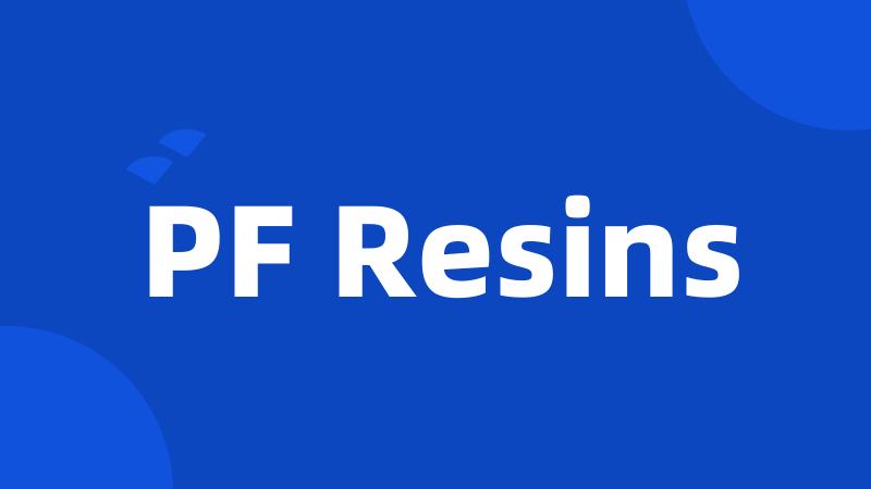 PF Resins