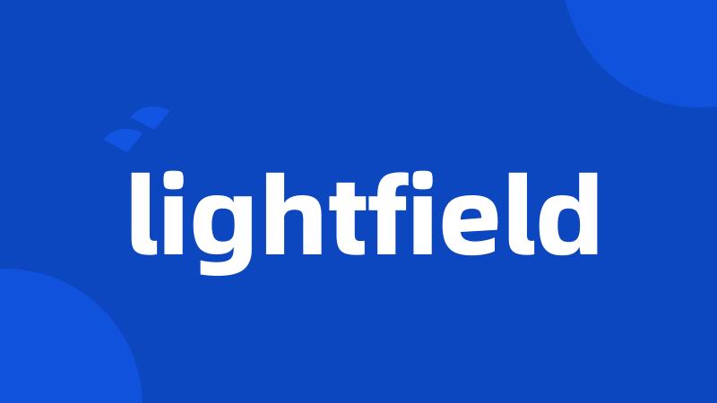 lightfield