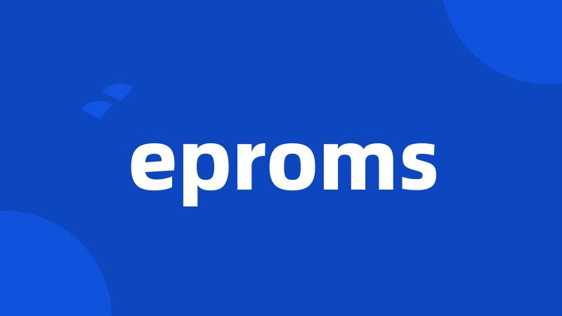 eproms