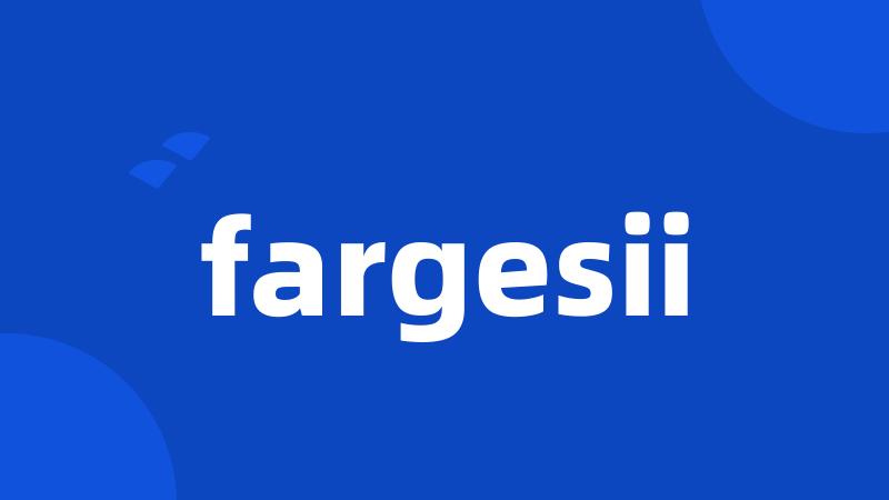 fargesii