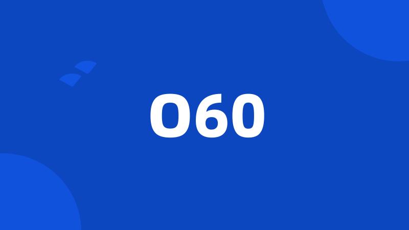 O60