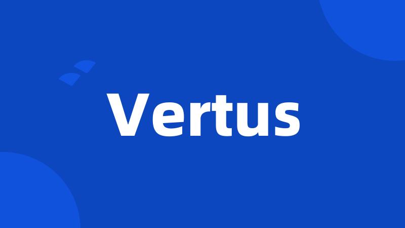 Vertus