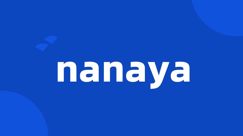 nanaya