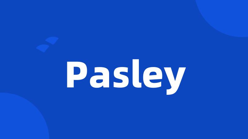 Pasley