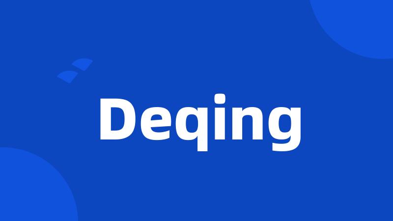 Deqing