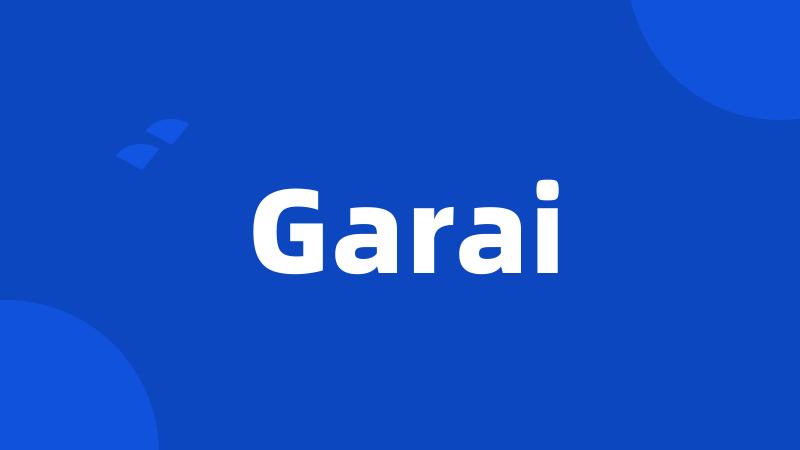 Garai