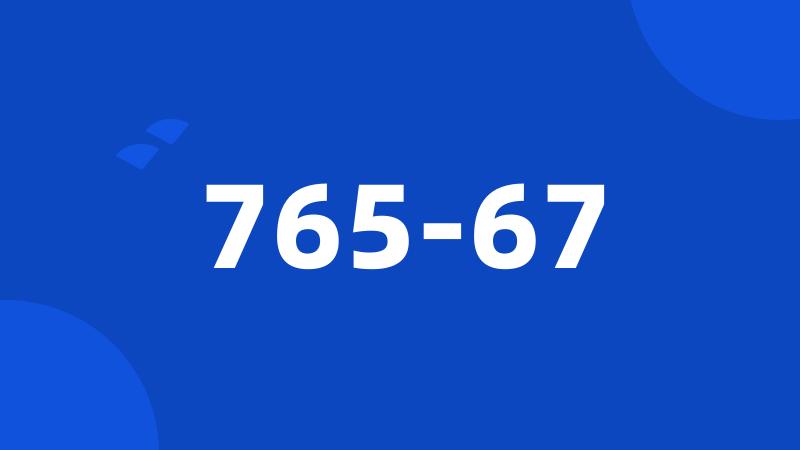 765-67