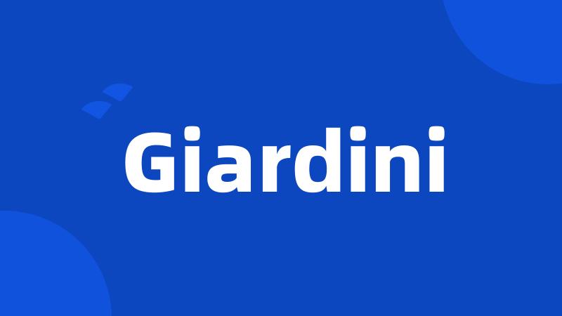 Giardini