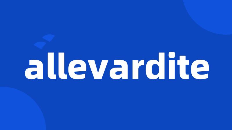 allevardite