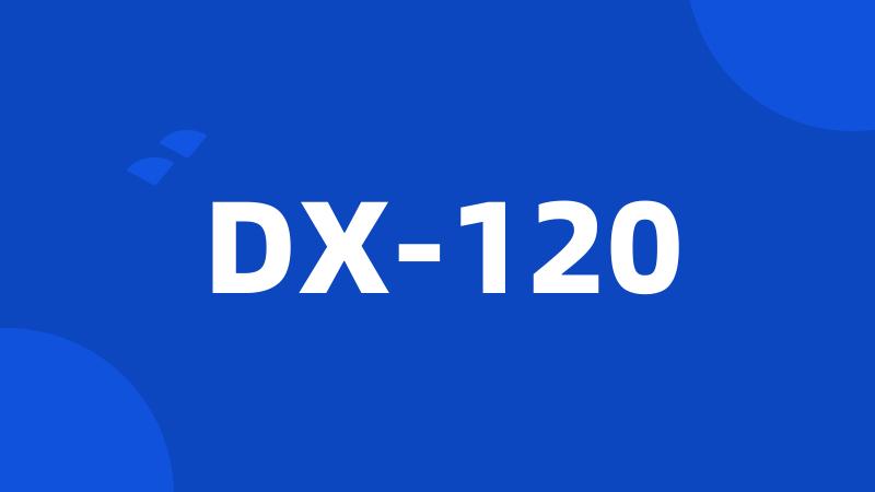 DX-120