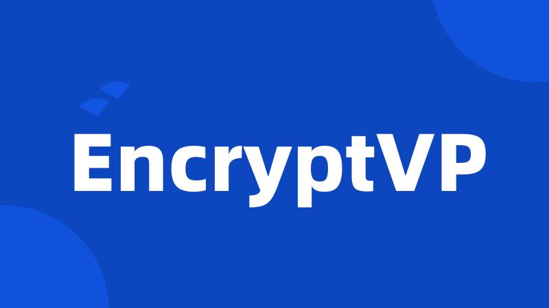 EncryptVP