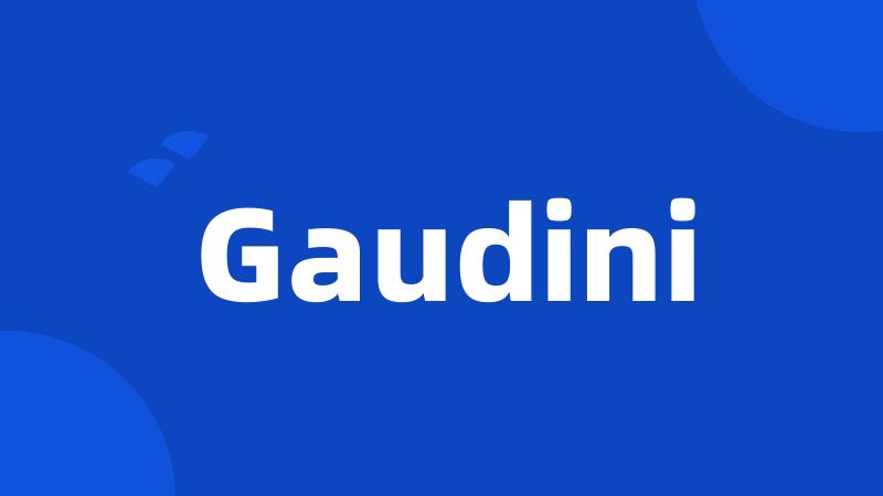 Gaudini