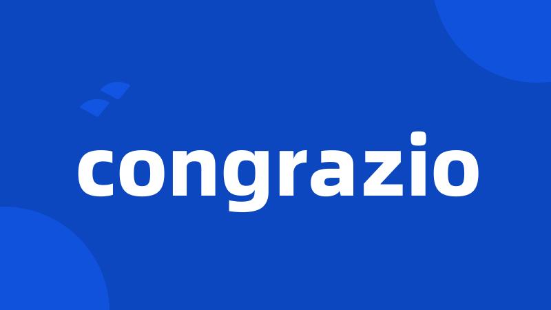 congrazio