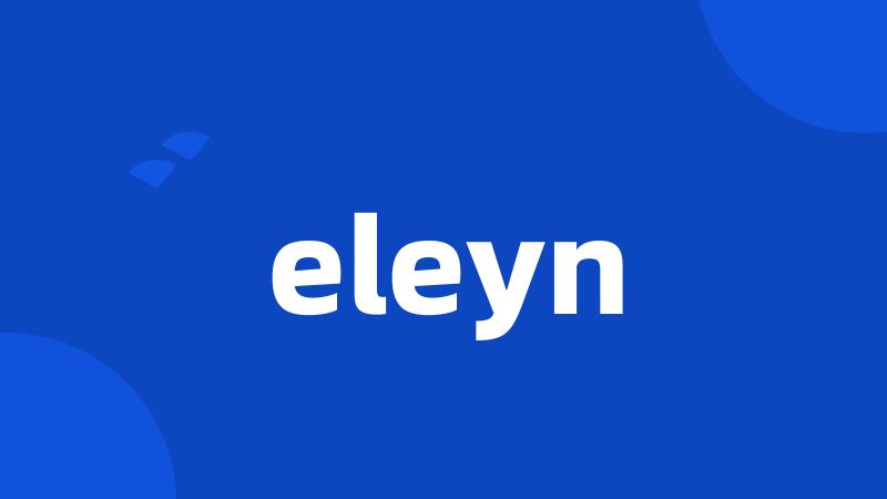 eleyn