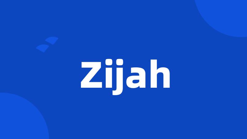 Zijah