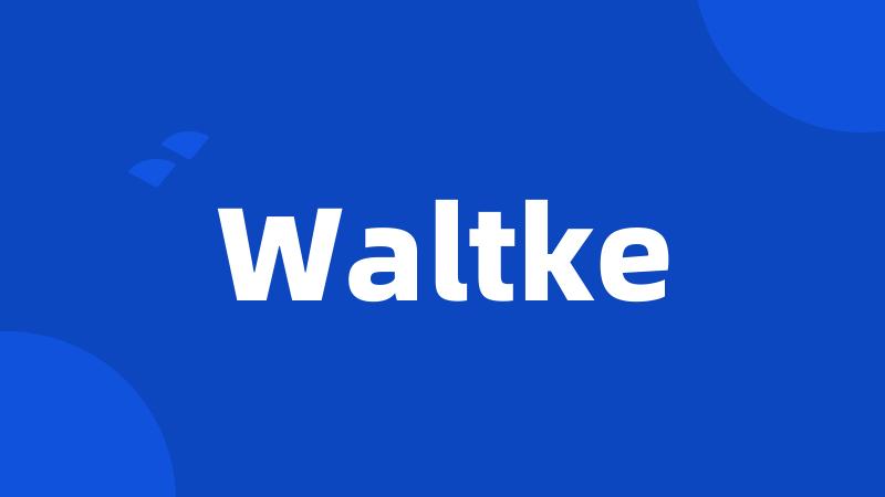 Waltke
