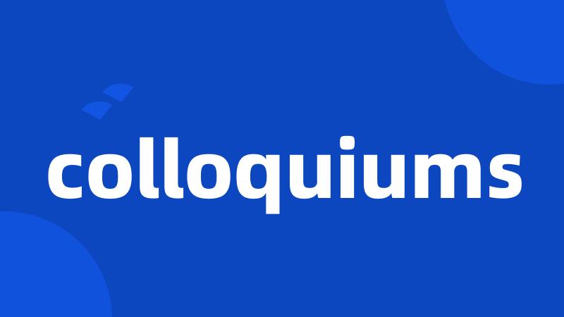 colloquiums