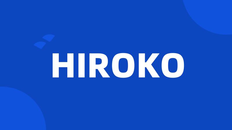 HIROKO