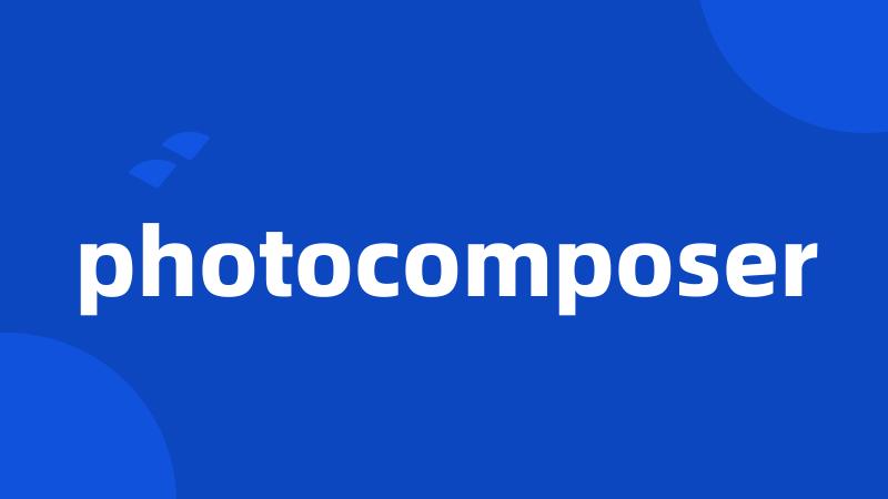 photocomposer