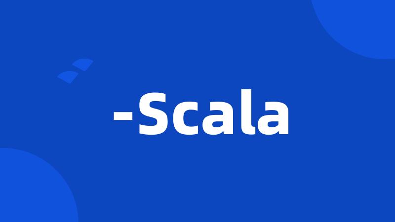 -Scala