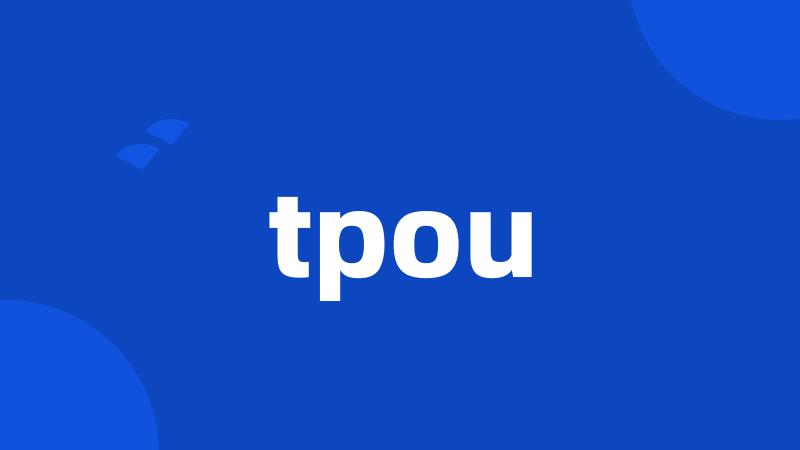 tpou