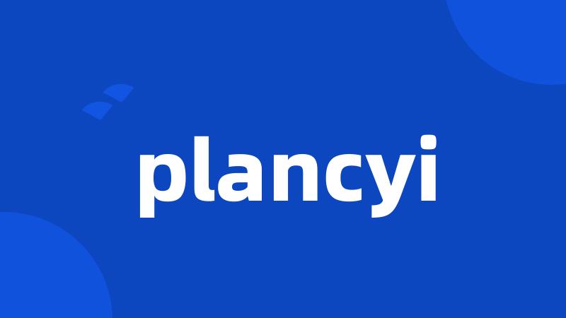 plancyi