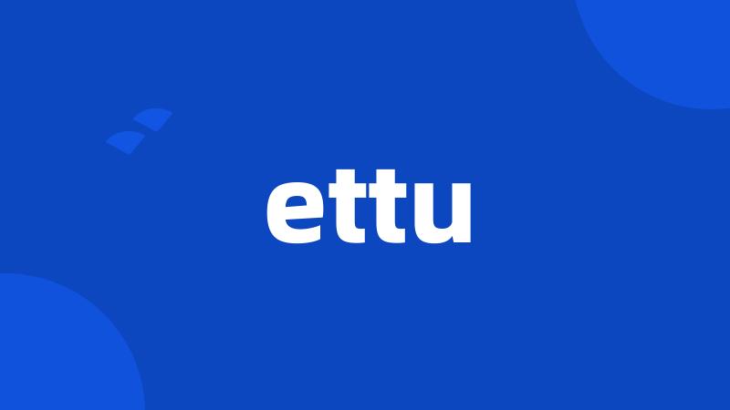 ettu