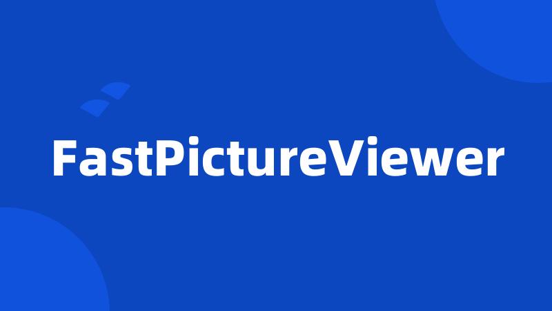 FastPictureViewer