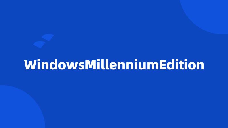 WindowsMillenniumEdition