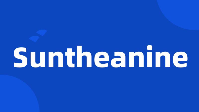 Suntheanine