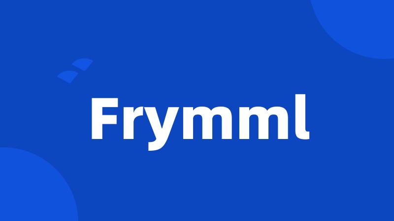 Frymml