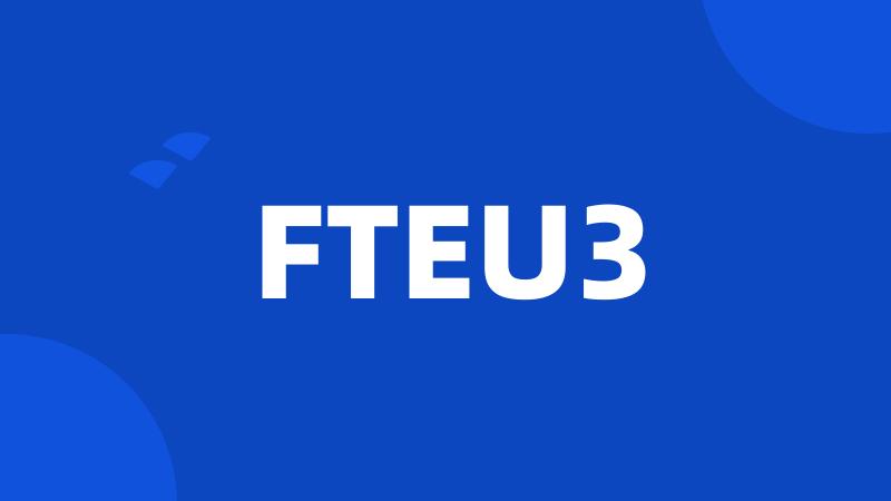 FTEU3