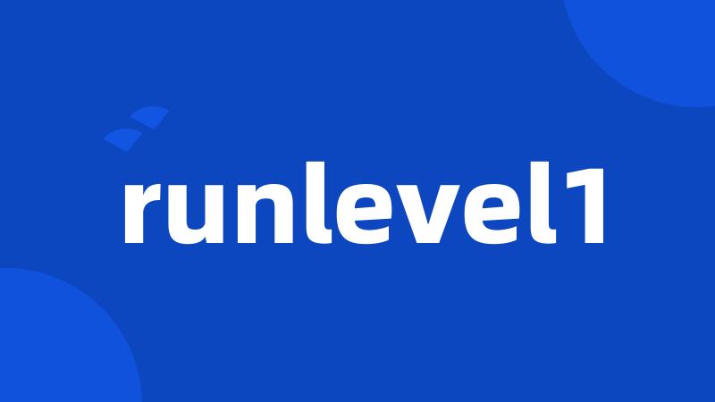 runlevel1