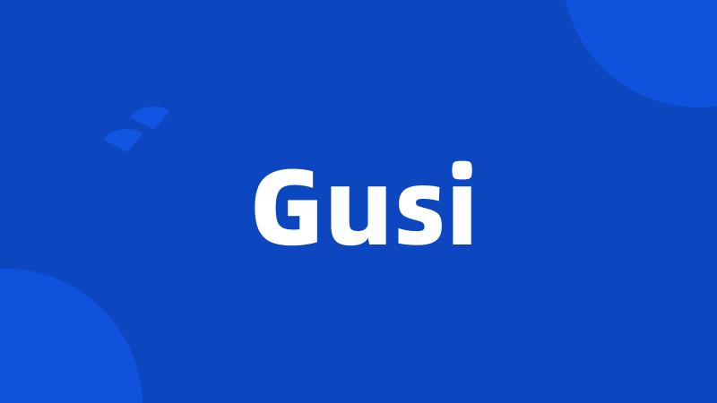 Gusi