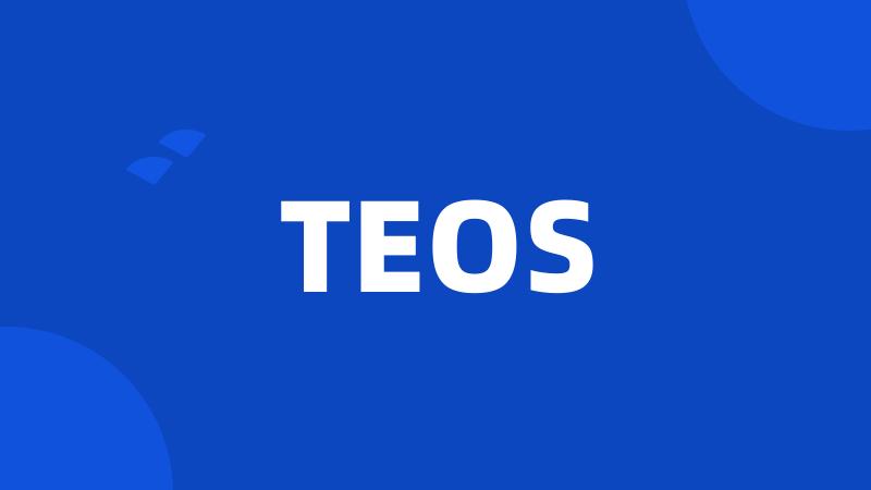 TEOS