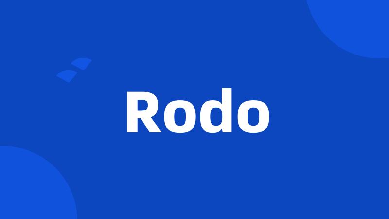 Rodo