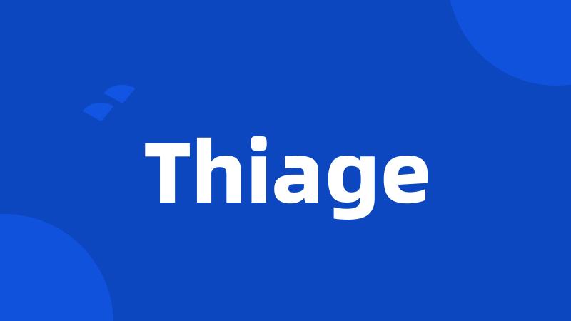 Thiage