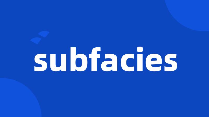 subfacies