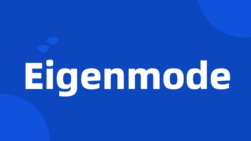 Eigenmode