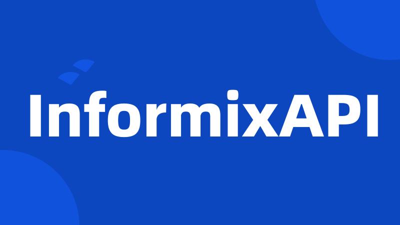 InformixAPI