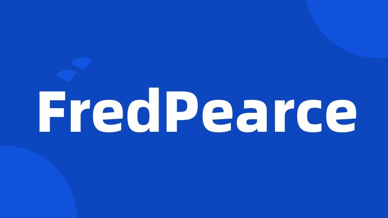 FredPearce