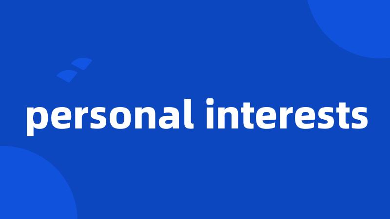 personal interests