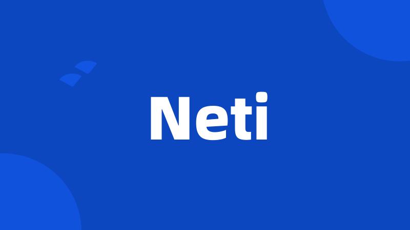 Neti