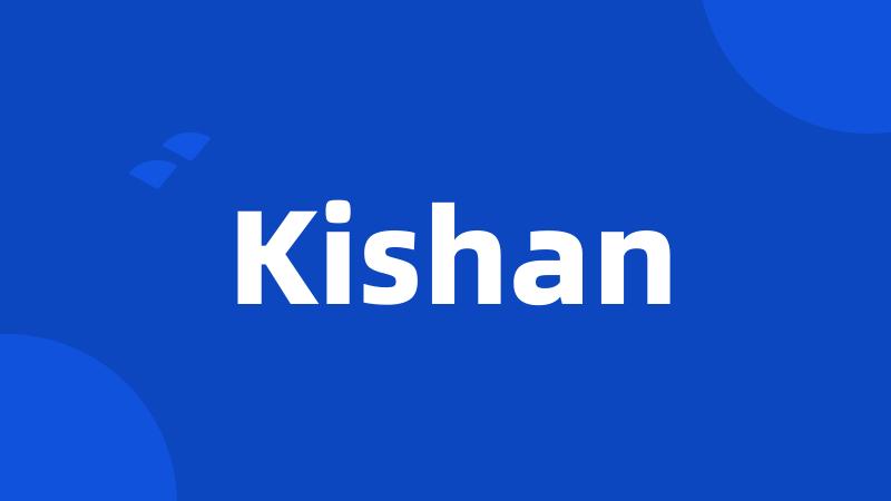 Kishan