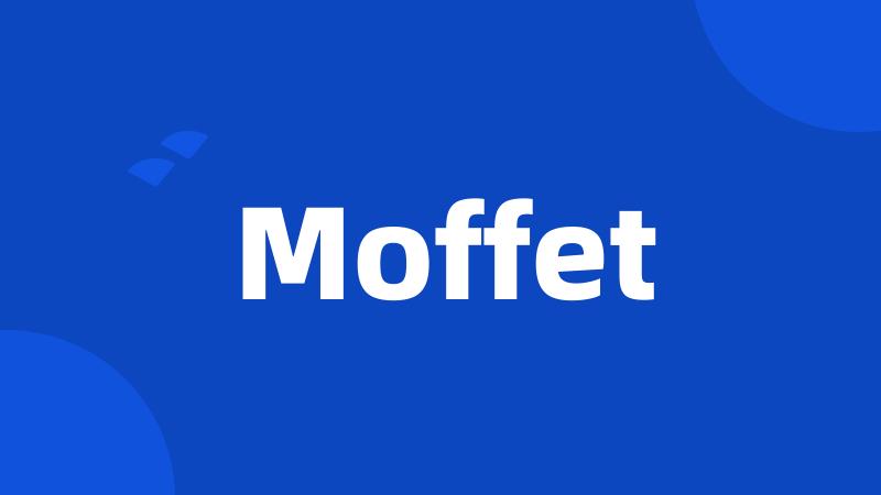 Moffet