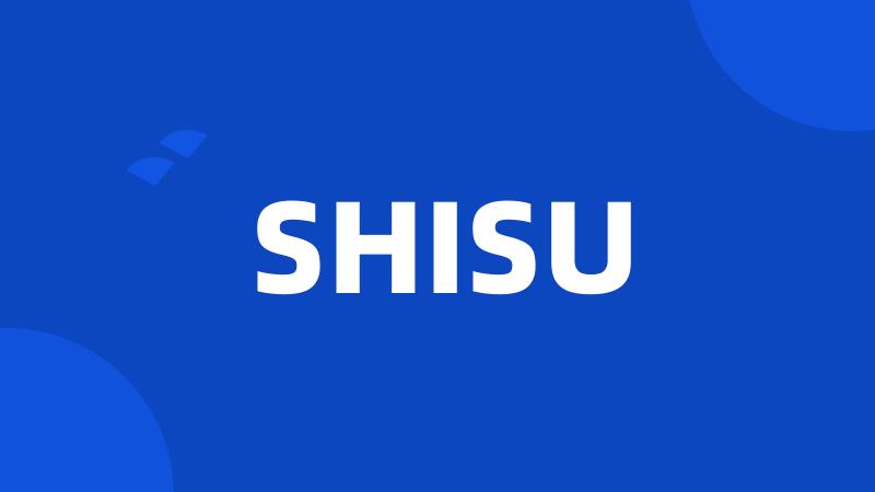 SHISU