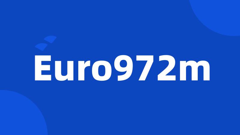 Euro972m