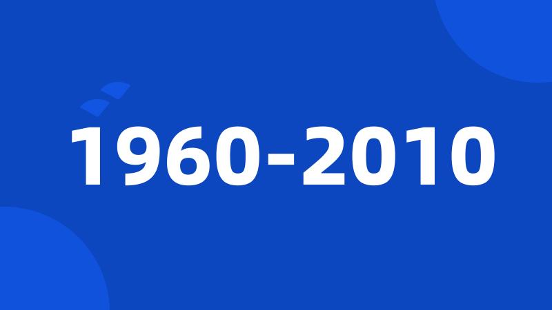 1960-2010