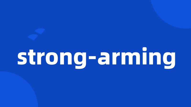 strong-arming