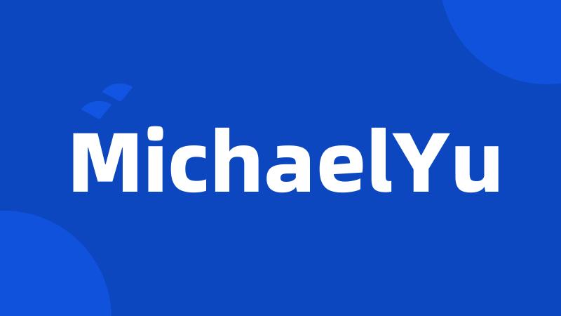 MichaelYu